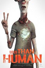 Watch Less Than Human Megashare8