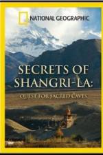 Watch National Geographic Secrets of Shangri-La: Quest for Sacred Caves Megashare8