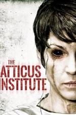 Watch The Atticus Institute Megashare8