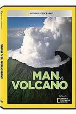 Watch National Geographic: Man vs. Volcano Megashare8