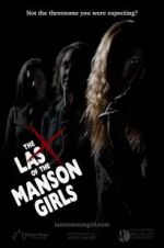 Watch The Last of the Manson Girls Megashare8