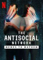 Watch The Antisocial Network: Memes to Mayhem Megashare8