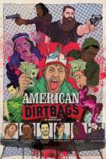 Watch American Dirtbags Megashare8