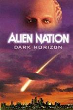 Watch Alien Nation: Dark Horizon Megashare8