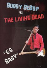 Watch Buddy BeBop vs the Living Dead Megashare8