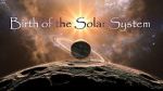 Watch Birth of the Solar System Megashare8