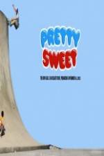 Watch Pretty Sweet - Girl & Chocolate Skateboards Megashare8