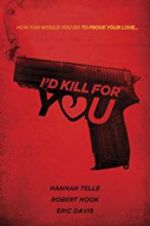 Watch I\'d Kill for You Online Megashare8