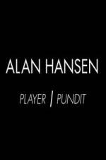 Watch Alan Hansen: Player and Pundit Megashare8