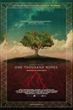 Watch One Thousand Ropes Megashare8