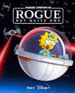 Watch Maggie Simpson in Rogue Not Quite One (TV Special 2023) Megashare8