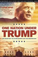 Watch One Nation Under Trump Megashare8