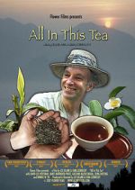 Watch All in This Tea Megashare8