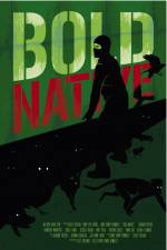 Watch Bold Native Megashare8