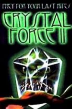 Watch Crystal Force 2: Dark Angel Megashare8
