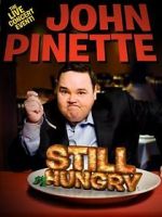 Watch John Pinette: Still Hungry Megashare8