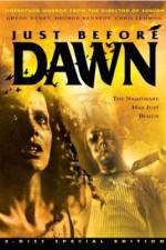 Watch Just Before Dawn Megashare8