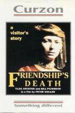 Watch Friendship's Death Megashare8