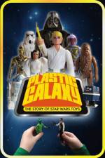 Watch Plastic Galaxy: The Story of Star Wars Toys Megashare8