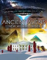 Watch Ancient Aliens and the New World Order 2 Megashare8