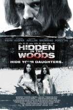 Watch Hidden in the Woods Megashare8