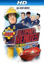 Watch Fireman Sam: Heroes of the Storm Megashare8