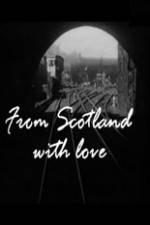Watch From Scotland with Love Megashare8