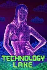Watch Technology Lake: Meditations on Death and Sex Megashare8