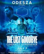 Watch Odesza: The Last Goodbye Cinematic Experience Megashare8