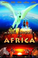 Watch Magic Journey to Africa Megashare8