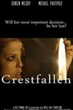 Watch Crestfallen Megashare8