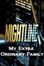 Watch Primetime Nightline  My Extra Ordinary Family Megashare8