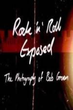 Watch Rock 'N' Roll Exposed: The Photography of Bob Gruen Megashare8