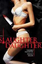 Watch Slaughter Daughter Megashare8