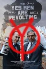 Watch The Yes Men Are Revolting Megashare8