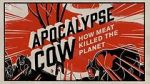 Watch Apocalypse Cow: How Meat Killed the Planet Megashare8