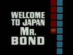 Watch Welcome to Japan, Mr. Bond Megashare8