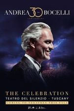 Watch Andrea Bocelli 30: The Celebration Megashare8