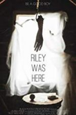 Watch Riley Was Here Megashare8