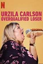 Watch Urzila Carlson: Overqualified Loser Megashare8