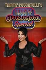 Watch Tammy Pescatelli\'s Way After School Special Megashare8