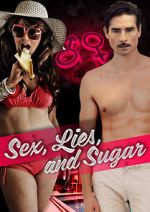 Watch Sex, Lies, and Sugar Megashare8