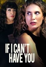 Watch If I Can\'t Have You Online Megashare8