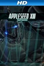 Watch Appleseed XIII: Tartaros Megashare8