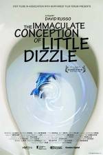 Watch The Immaculate Conception of Little Dizzle Megashare8