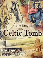 Watch The Enigma of the Celtic Tomb Megashare8