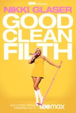 Watch Nikki Glaser: Good Clean Filth (TV Special 2022) Megashare8