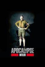 Watch Apocalypse The Rise of Hitler Megashare8