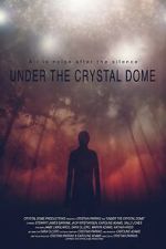 Watch Under the Crystal Dome Megashare8