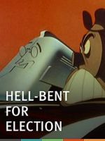 Watch Hell-Bent for Election (Short 1944) Megashare8